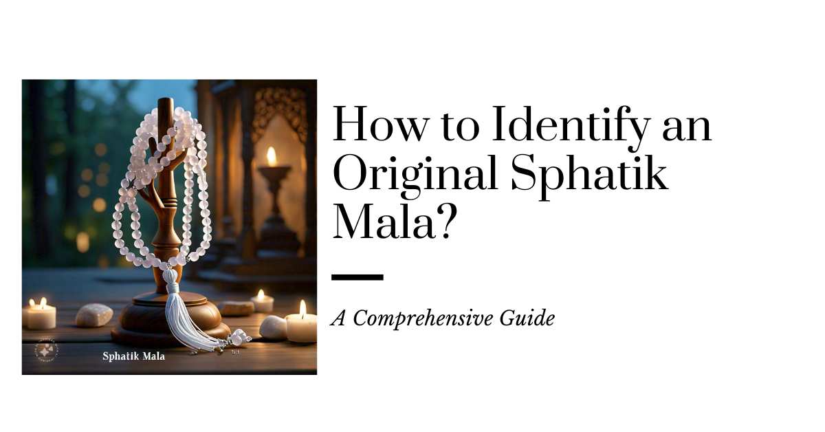 How to Identify an Original Sphatik Mala? Very Important Signs