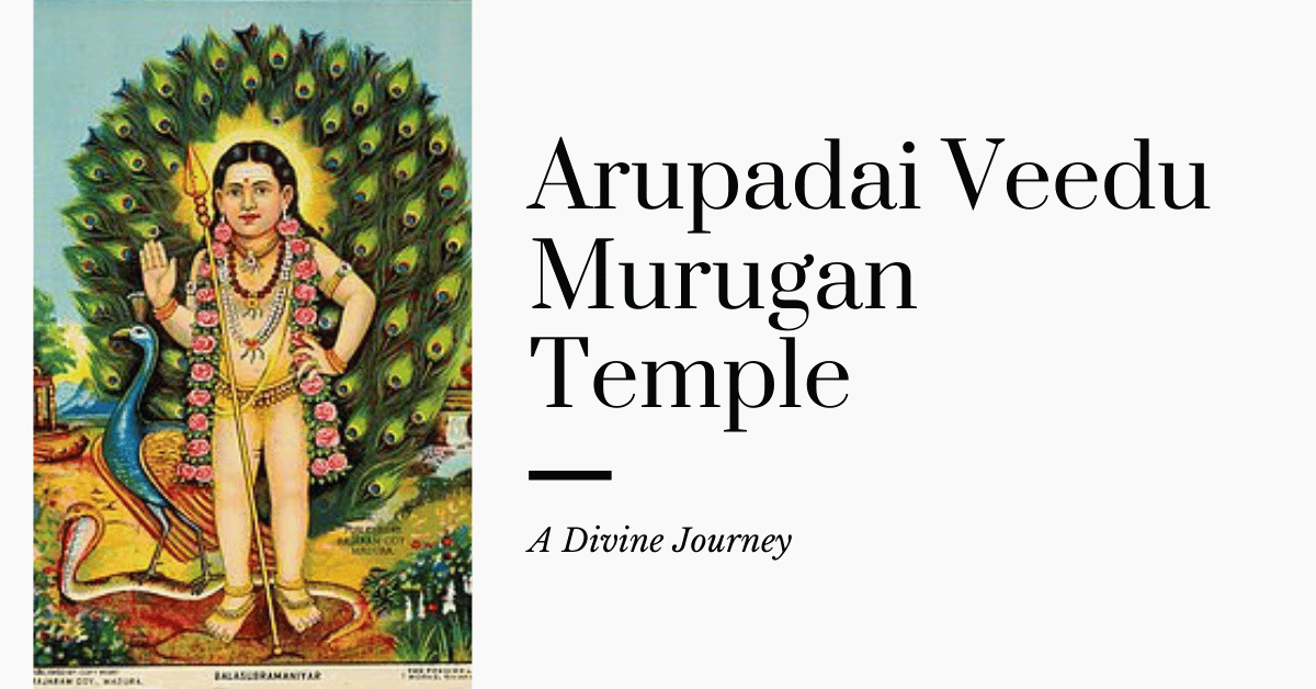 Illustration of Lord Murugan with a peacock and the title "Arupadai Veedu Murugan Temple - A Divine Journey" on the right.