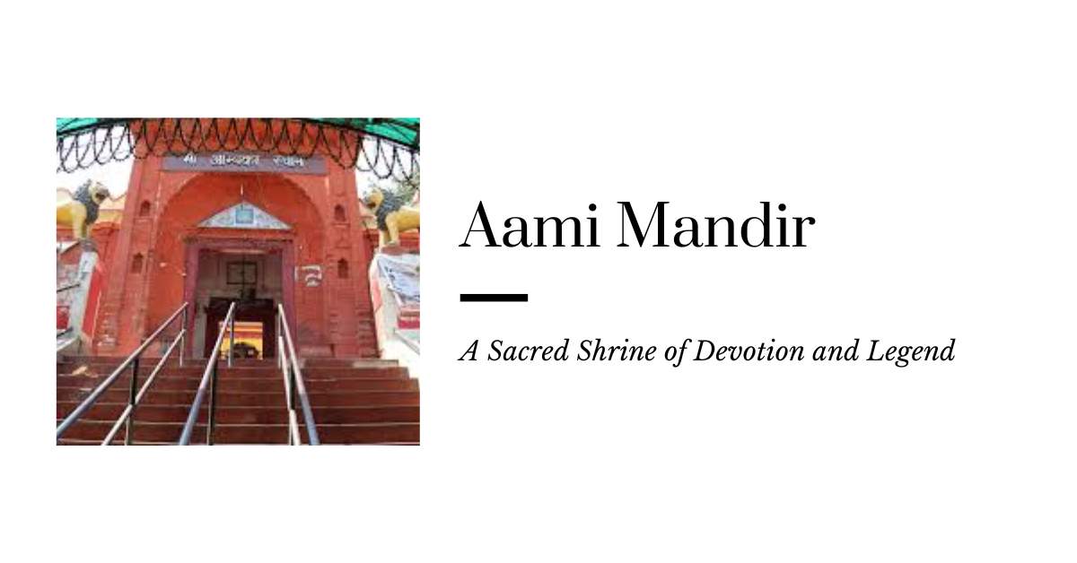 The entrance of Aami Mandir, a sacred Hindu temple, with steps leading up to the main shrine, flanked by traditional architecture and decorative elements.