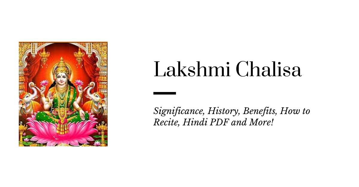 A beautiful image of Goddess Lakshmi sitting on a lotus, surrounded by two white elephants, with the text "Lakshmi Chalisa - Significance, History, Benefits, How to Recite, Hindi PDF, and More!" appearing next to it.